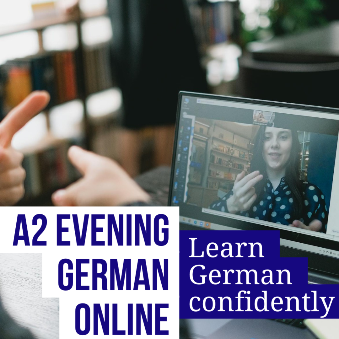 A2 GERMAN EVENING COURSE - 3 days per week